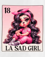 Load image into Gallery viewer, La Sad Girl T
